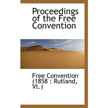 Proceedings of the Free Convention