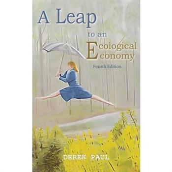 A Leap to an Ecological Economy