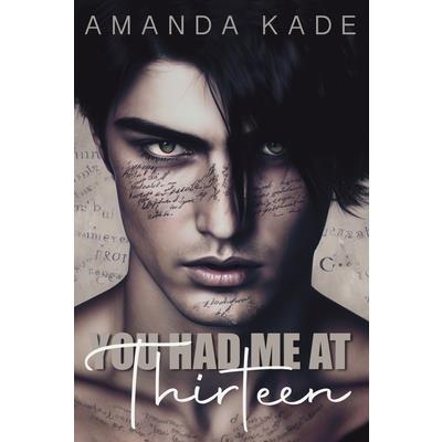 You Had Me At Thirteen