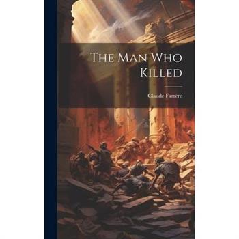 The Man Who Killed
