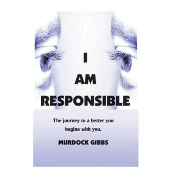 I Am Responsible