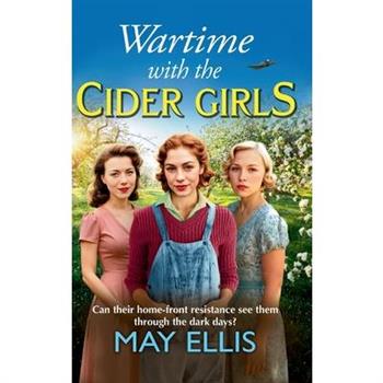 Wartime with the Cider Girls