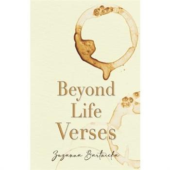 Beyond Life Verses