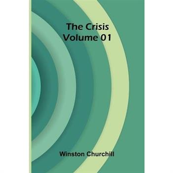 The Crisis Volume 01