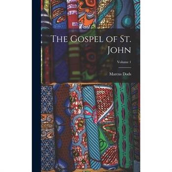 The Gospel of St. John; Volume 1