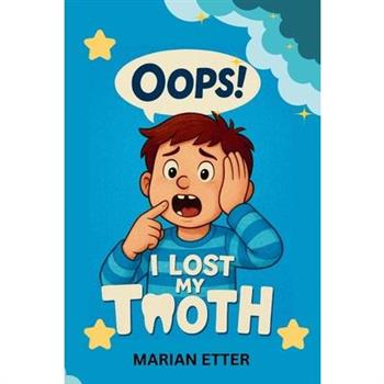 Oops! I Lost My Tooth