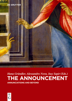 The AnnouncementTheAnnouncementAnnunciations and Beyond