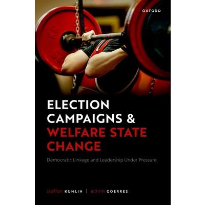 Election Campaigns and Welfare State Change