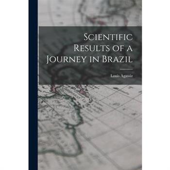 Scientific Results of a Journey in Brazil