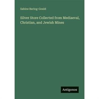 Silver Store Collected from Mediaeval, Christian, and Jewish Mines