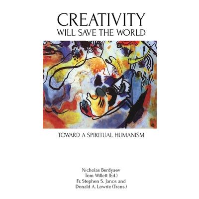 Creativity Will Save the World