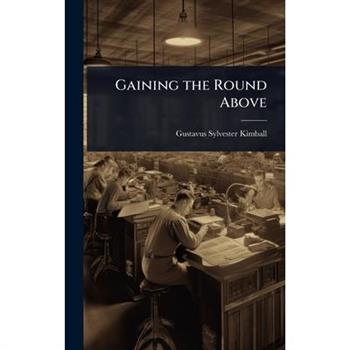 Gaining the Round Above