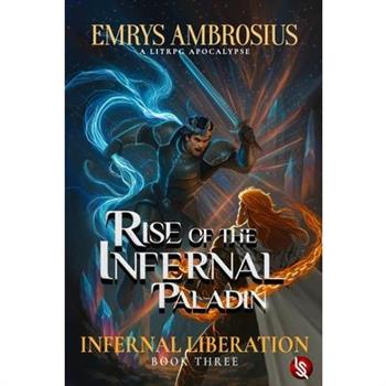 Rise of The Infernal Paladin