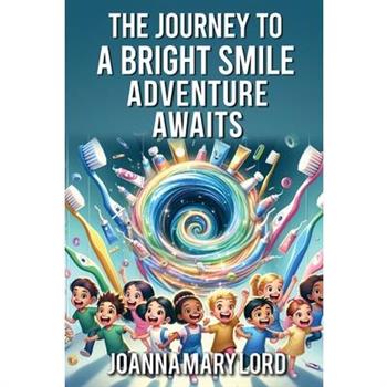 The Journey to a Bright Smile