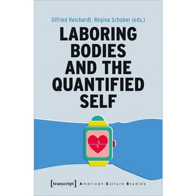 Laboring Bodies and the Quantified Self