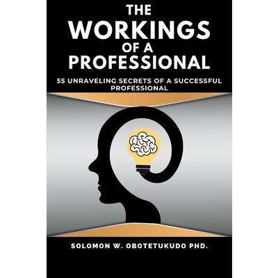 The Workings of a Professional