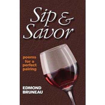Sip & Savor - poems for a perfect pairing