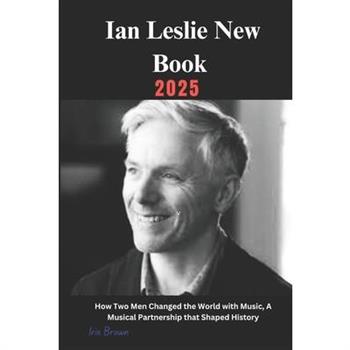 Ian Leslie New Book 2025