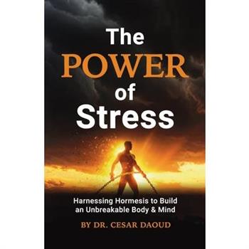 The Power of Stress