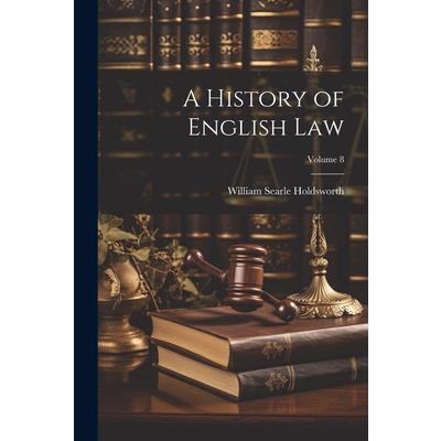 A History of English law; Volume 8