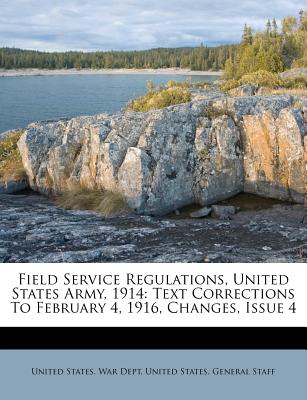 Field Service Regulations, United States Army, 1914