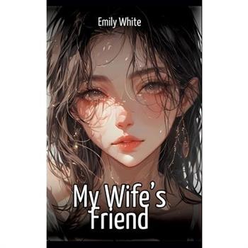 My Wife's Friend