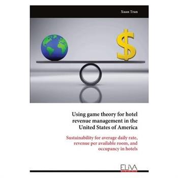 Using game theory for hotel revenue management in the United States of America