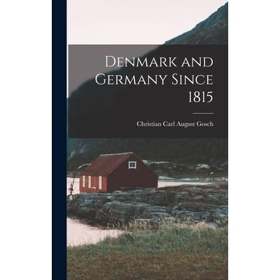 Denmark and Germany Since 1815