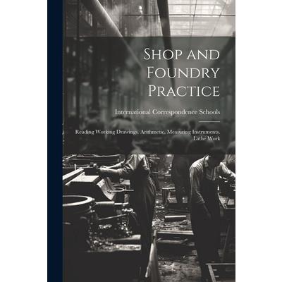 Shop and Foundry Practice