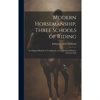 Modern Horsemanship, Three Schools of Riding