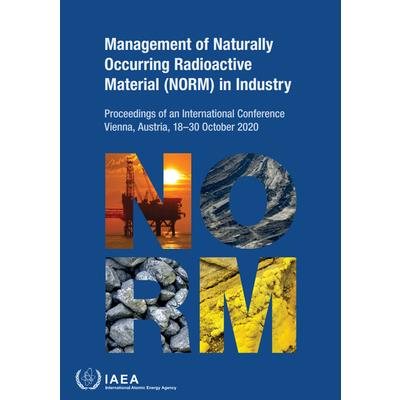 Management of Naturally Occurring Radioactive Material (Norm) in Industry