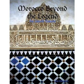 Morocco Beyond the Legend