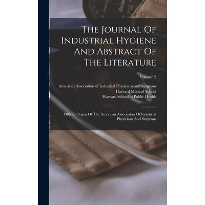 The Journal Of Industrial Hygiene And Abstract Of The Literature