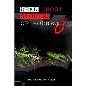 Real Ghost Stories of Borneo 6
