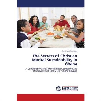 The Secrets of Christian Marital Sustainability in Ghana