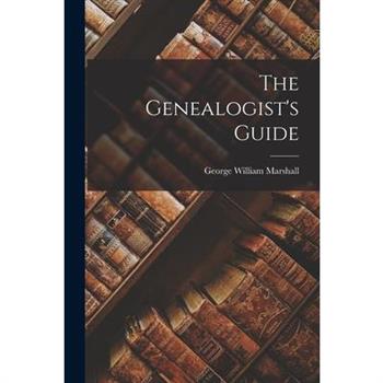 The Genealogist's Guide