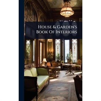 House & Garden’s Book Of Interiors