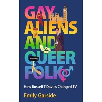 Gay Aliens and Queer Folk