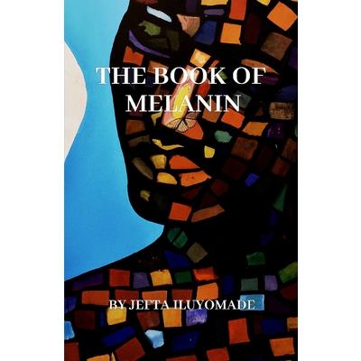 The Book of Melanin (Vol.1)