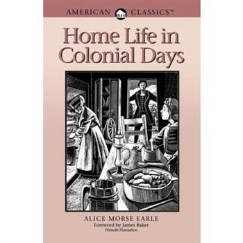Home Life in Colonial Days