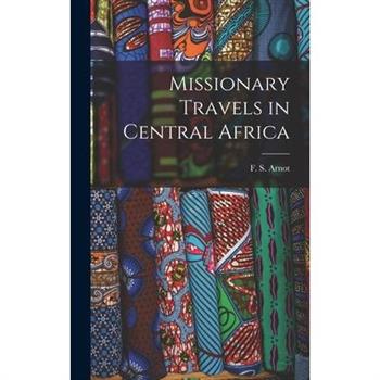 Missionary Travels in Central Africa