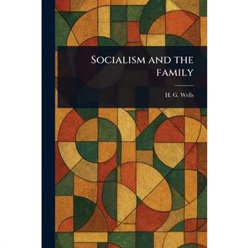 Socialism and the Family