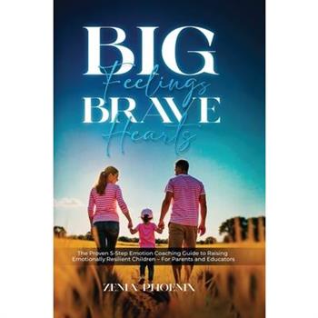 Big Feelings, Brave Hearts