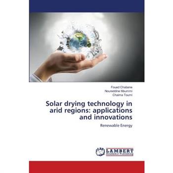 Solar drying technology in arid regions
