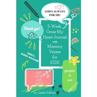 5-Week Cross My Heart Journal with Memory Verses for Kids