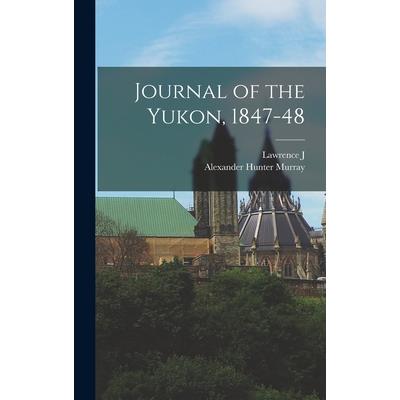 Journal of the Yukon, 1847-48