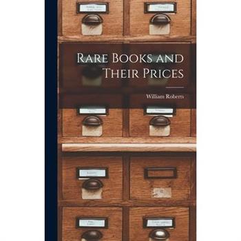 Rare Books and Their Prices