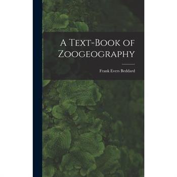 A Text-Book of Zoogeography