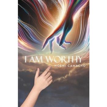 I am Worthy