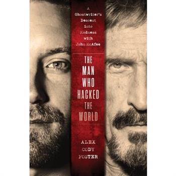 The Man Who Hacked the World